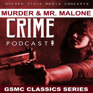 Haste Maketh Waste - Final Show | GSMC Classics: Murder & Mr. Malone