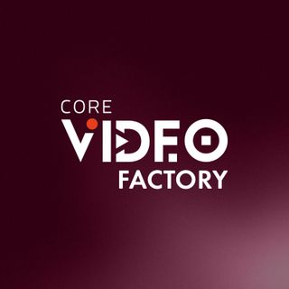 CORE Video Factory