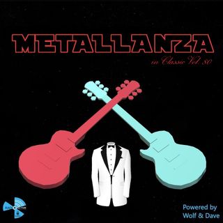 Metallanza in Classic Vol. 80 04.05.2021