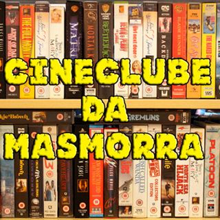 CINECLUBE DA MASMORRA