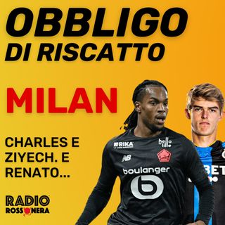 ZIYECH + DE KETELAERE: IL MILAN FA SUL SERIO | Obbligo di Riscatto
