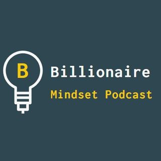 Billionaire Mindset