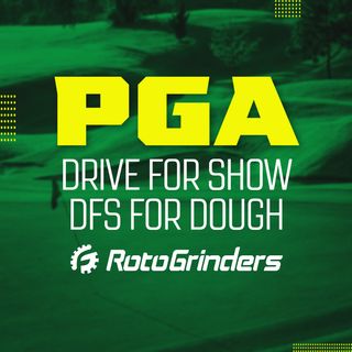 PGA Drive For Show, DFS For Dough: Scottish Open