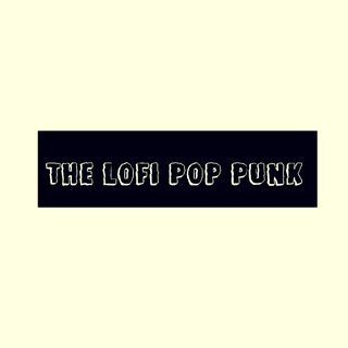 The Lofi Pop Punk