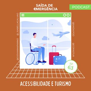 #63 - Acessibilidade e Turismo