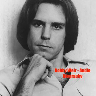 Bobby Weir - Audio Biography