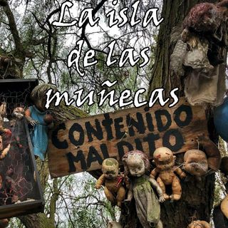 La isla de las muñecas: Xochimilco