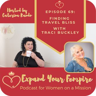 Finding Travel Bliss with Traci Buckley