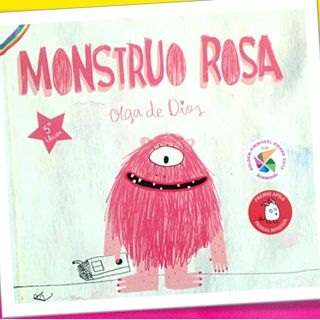 Monstruo Rosa, cuento infantil para entender la diversidad de Olga de Dios