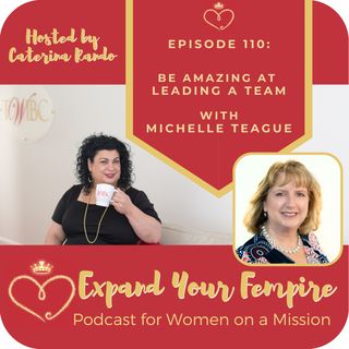 Be Amazing at Leading a Team with Michelle Teague