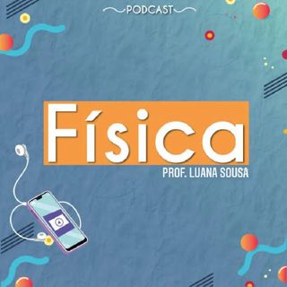 Episódio 1 - podcast de Luana Sousa