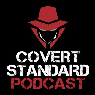 Covert Standard Podcast