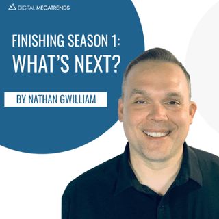 Finishing Season 1: What’s Next?