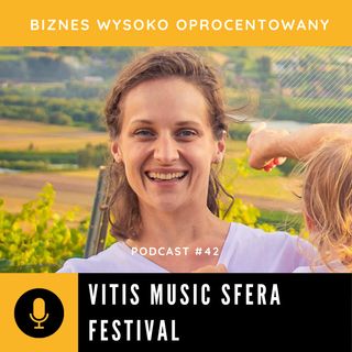 #42 - VITIS MUSIC SFERA FESTIVAL - Karolina Chlipała-Dobosz