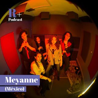 Entrevista Meyanne (Ciudad de México)