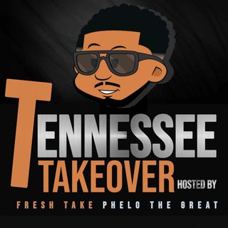 TENNESSEE TAKEOVER, HOSTED BY FRESH TAKE PHELO THE GREAT