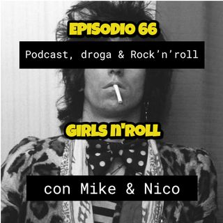 #PDR Episodio 66 - GIRLS'N'ROLL -