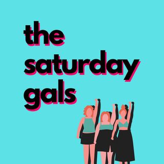 The Saturday Gals