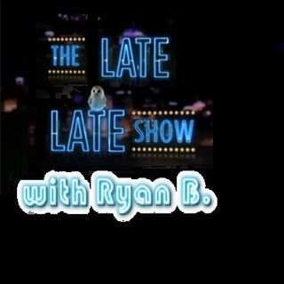 Late Late Show with Ryan B