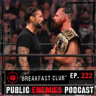 Ep. 222 "Breakfast Club" | CM Punk Returns, Triple H Effect, Vince McMahon & This Week in Sports