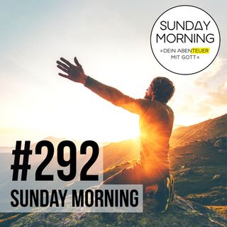 SEHNSUCHT NACH ERWECKUNG | Sunday Morning #292