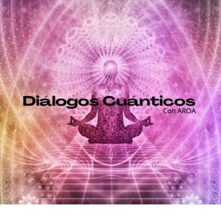 DIÁLOGOS CUÁNTICOS