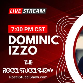 Prepare Yourself as Dominick Izzo Joins The Rocci Stucci Show