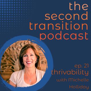 Episode 21 - Thrivability