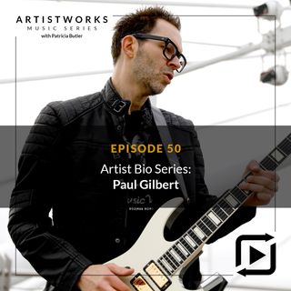 Artist Bio Series: Paul Gilbert