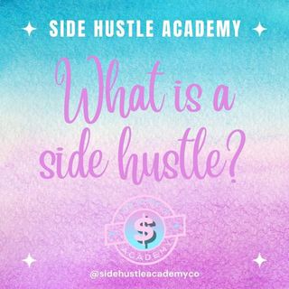 Side Hustle Academy