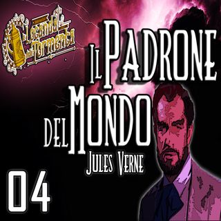 Audiolibro Il Padrone del Mondo - Jules Verne - Capitolo 04