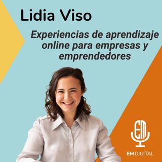 Lidia Viso. Experiencias de aprendizaje online para empresas y emprendedores.
