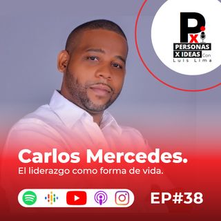 El líder se construye | Carlos Wilkins Mercedes ''Pupilo'' | 038