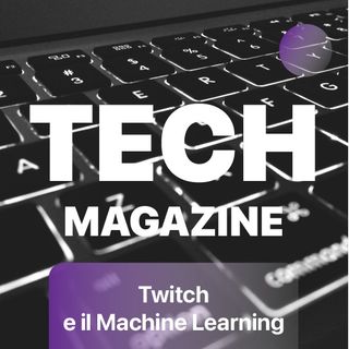 Twitch e il Machine Learning