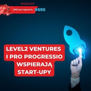 #695 Level2 Ventures i Pro Progressio uruchamiają CASPEN4Startups