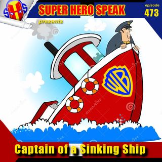 #473: Captain of a Sinking Ship
