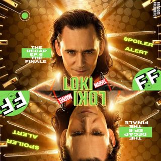 Loki (Episode 6 | Finale | For All Time. Always.) - THE RECAP