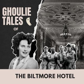 Ghoulie Tales of The Millennium Biltmore Hotel