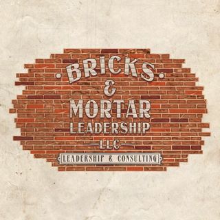 Bricks & Mortar Leadership, LLC