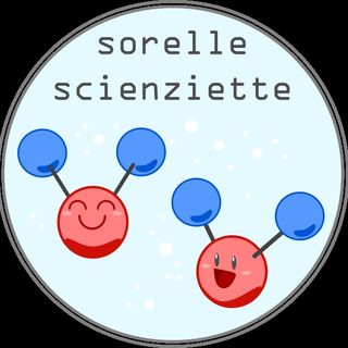 Sorelle Scienziette