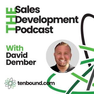 Episode 204 Larry Long Jr - Finding the Energy and Motivation to Go from Good to Great in Sales Development