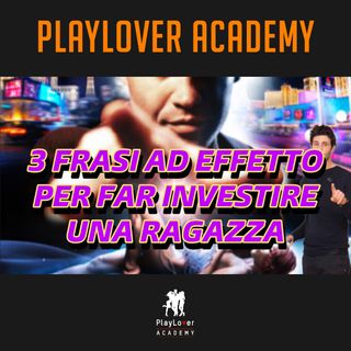 1618 - 3 frasi ad effetto per far parlare e investire una ragazza nella conversazione