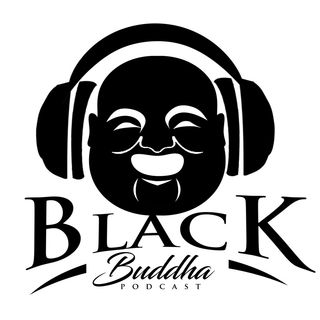 Episode 11 - Black Buddha Podcast