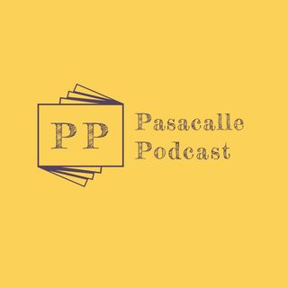 Pasacalle Podcast