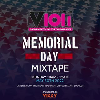 V101.1 FM MEMORIAL DAY MIXTAPE 5/30/22