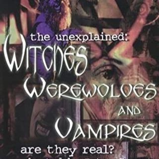 Episode 55: Werewolves, Witches and Vampires.