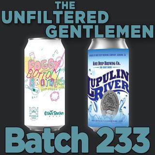 Batch233: Humble Sea & Other Brother's Foggy Bottom Brothers and Knee Deep & Kern River's Lupulin River