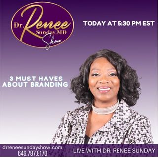 3 Must Haves about Branding Dr. Renee Sunday Gems Revealed