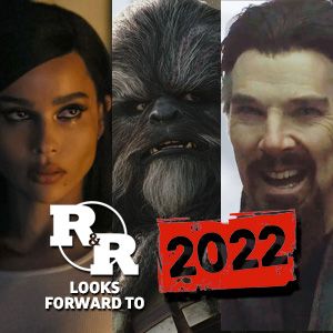 R&R 76: Looking Forward to 2022