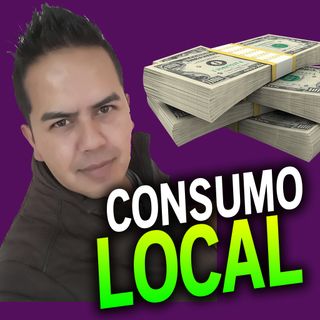 El Blog del Kachorro 005 -  Lunes Financiero - Consumo Local